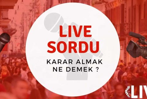 LIVE-SORDU-KARAR-ALMAK-NE-DEMEK-